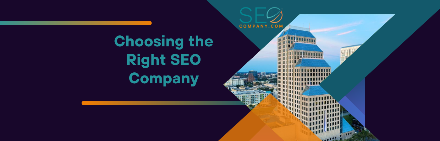 Choosing the Right SEO Company