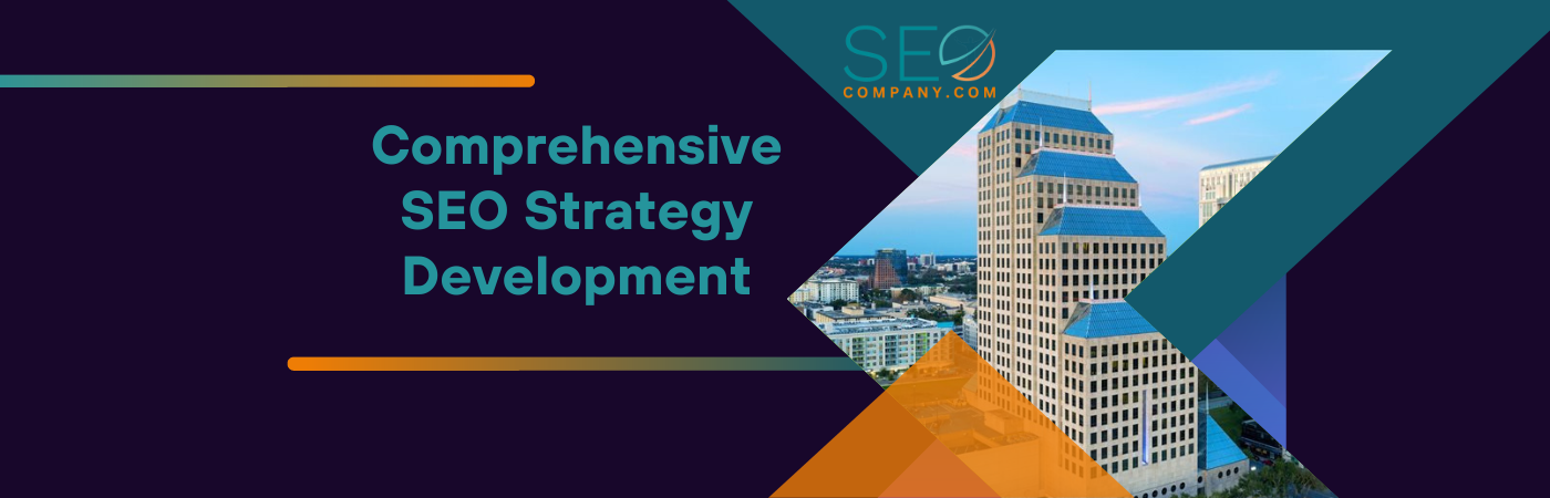 Comprehensive Strategy Development