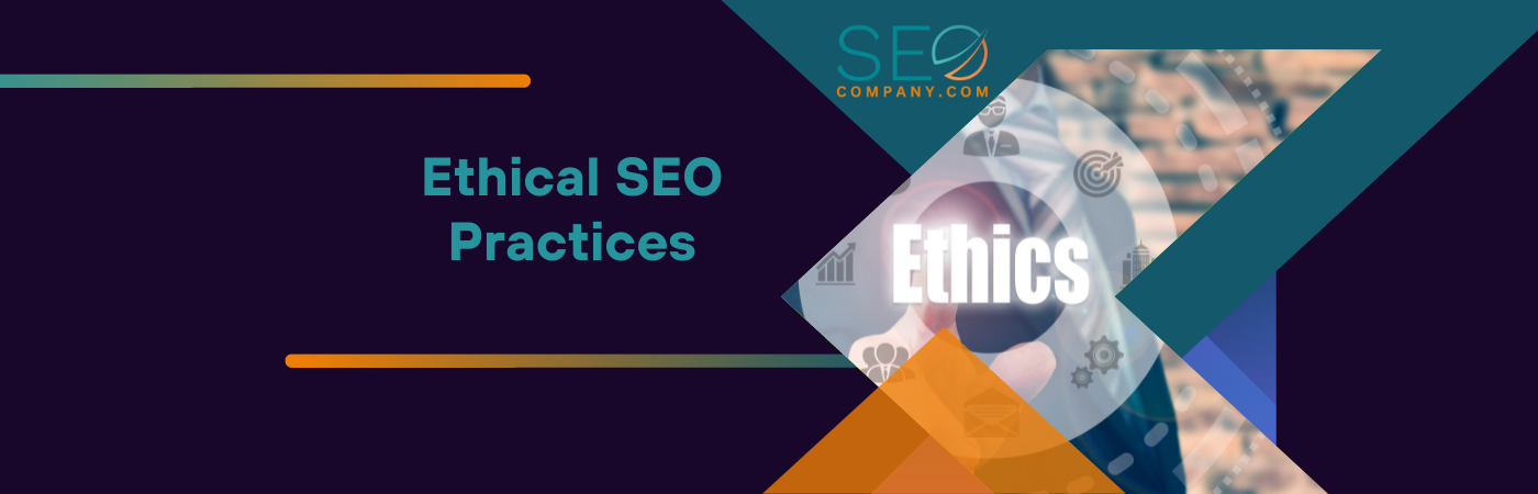 Ethical SEO Practices