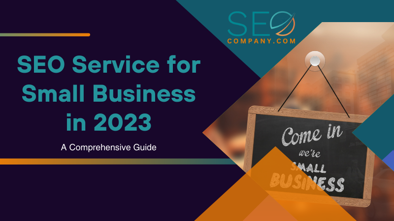 SEO Service for Small Business in 2023